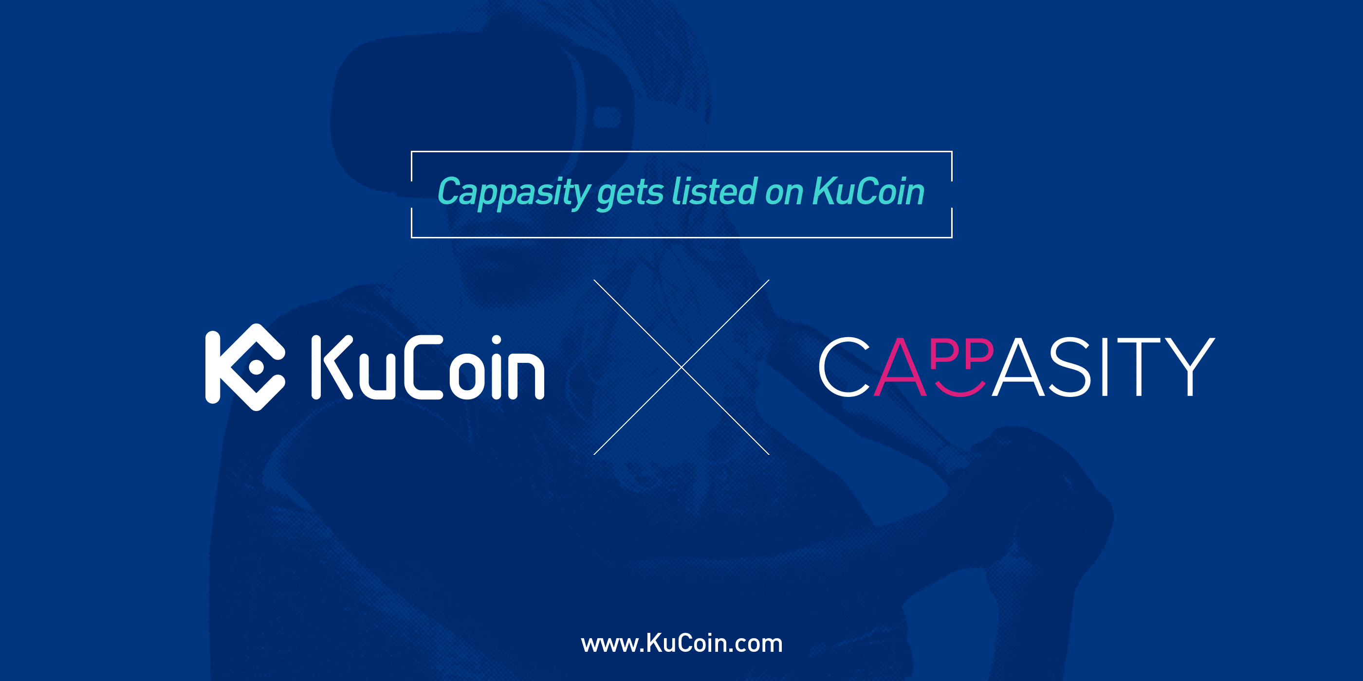 KuCoin クーコイン キャパシティー Cappasity CAPP トークン 暗号通貨 仮想通貨 草コイン VR AR 3D Bitcoin Ethereum ビットコイン イーサリアム ETH BTC