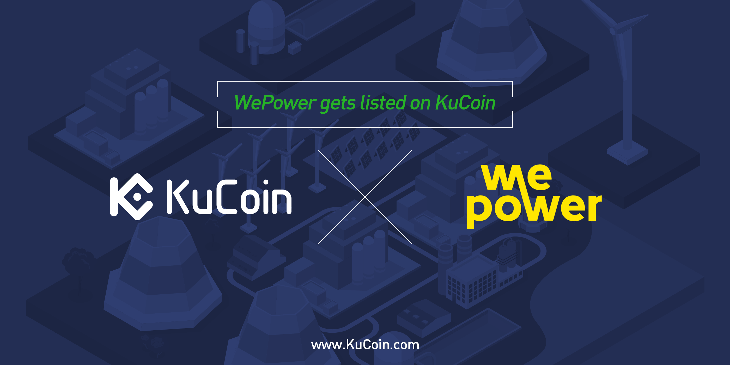 KuCoin Cryptocurrency Exchange Coin Token Trading Pairs Listing Withdraw Deposit News Introduction Altcoin Bitcoin BTC ETH Ethereum WePower WPR