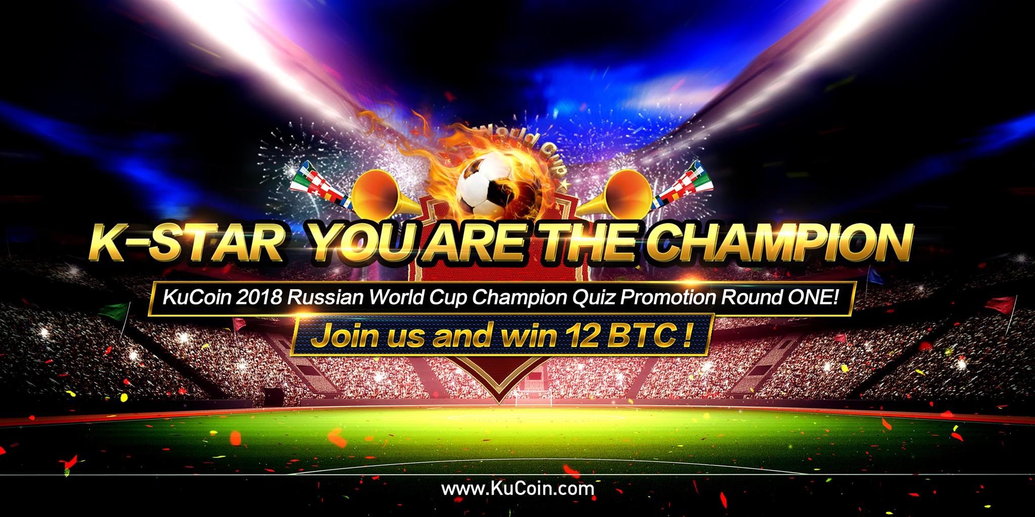 KuCoin-Cryptocurrency-FIFA-World-Cup-Soccer-Football-Championship-BTC-Bitcoin-Quiz We are launching Round One Quiz Promotion for 2018 Russian World Cup Champion