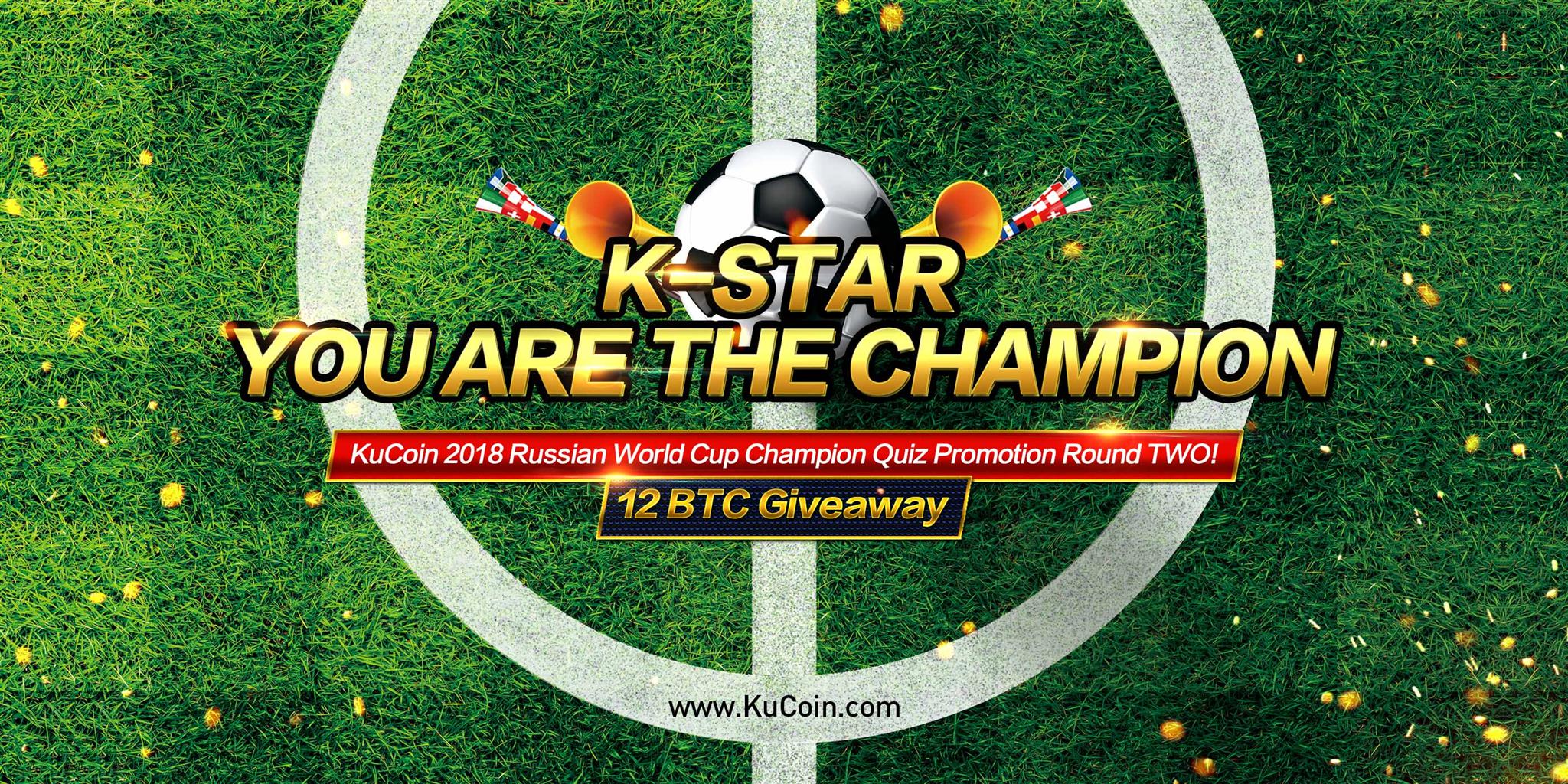 KuCoin-Cryptocurrency-FIFA-World-Cup-Soccer-Football-Championship-BTC-Bitcoin-Quiz We are launching Round Two Quiz Promotion for 2018 Russian World Cup Champion