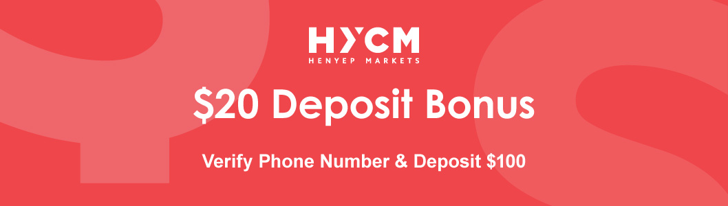 HYCM $20 Deposit Bonus - Verify Phone Number & Deposit $100