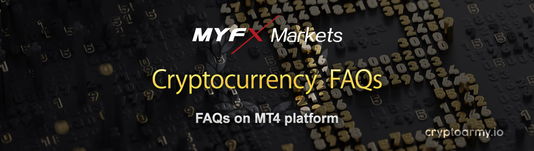 myfx-markets-mt4-metatrader4-cryptocurrency-trading-faqs