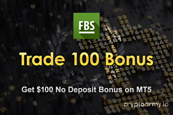 fbs-trade-100-bonus-mt5-metatrader5-cryptoarmy