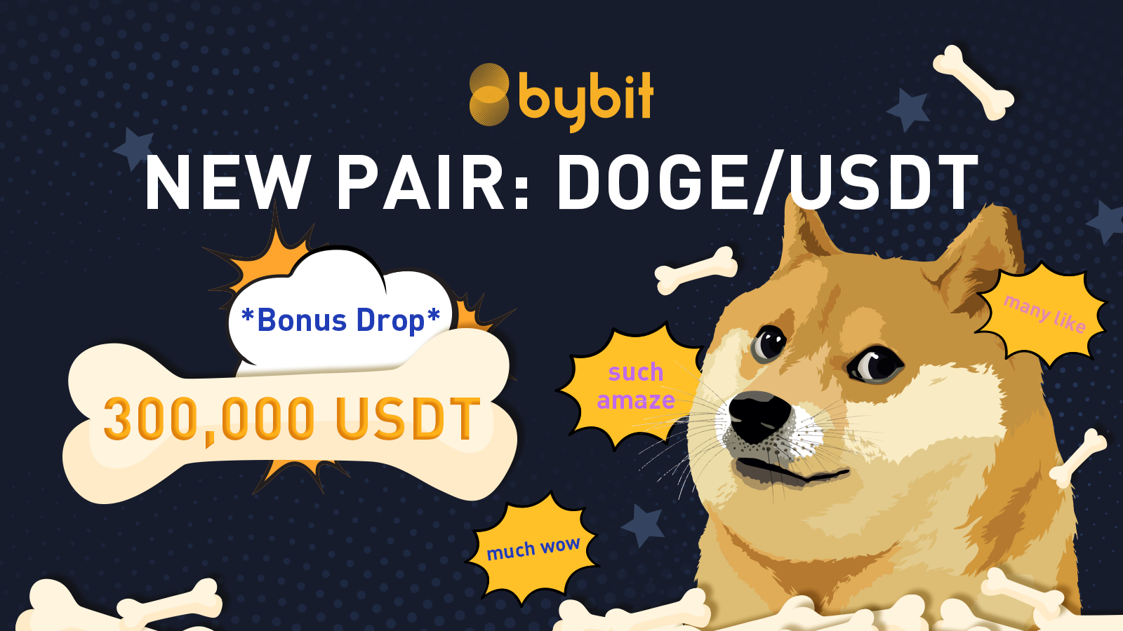 Introducing: DOGE + 300K USDT Bonus Drop!