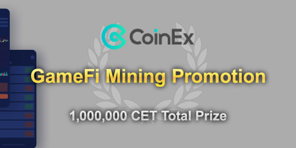 CoinEx-opens-GameFi-transaction-mining.-Discover-wealth-passwords-and-win-1,000,000-CET.-banner