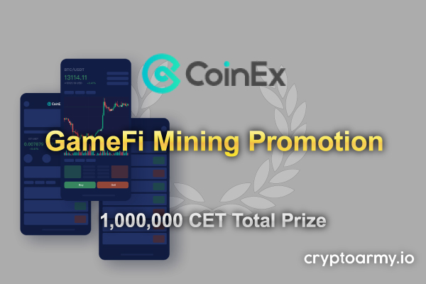 CoinEx-opens-GameFi-transaction-mining.-Discover-wealth-passwords-and-win-1,000,000-CET.