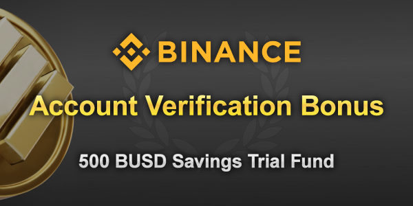 Verify-Your-Account-NOW-and-Get-a-500-BUSD-Savings-Trial-Fund-Voucher-banner