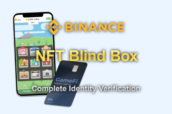 Get-NFT-blind-box-rewards-just-by-completing-the-identification-requirement-of-Binance.