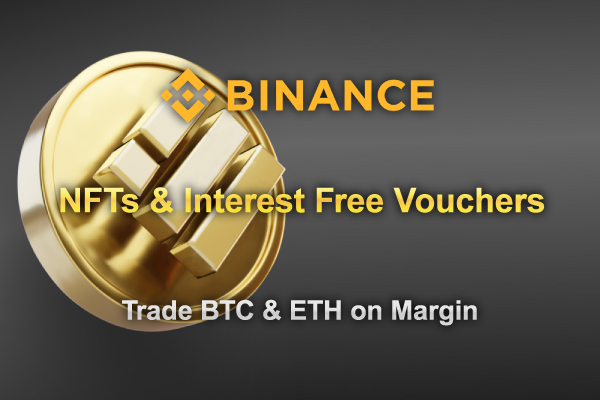 Trade-BTC-and-ETH-on-Margin-with-Binance-and-win-NFTs-and-Interest-Free-Vouchers.