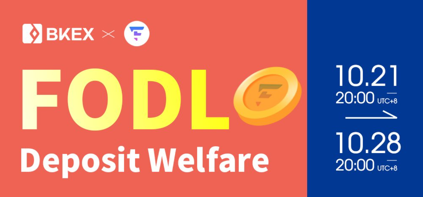 Announcement on BKEX Global about FODL Deposit Welfare activity