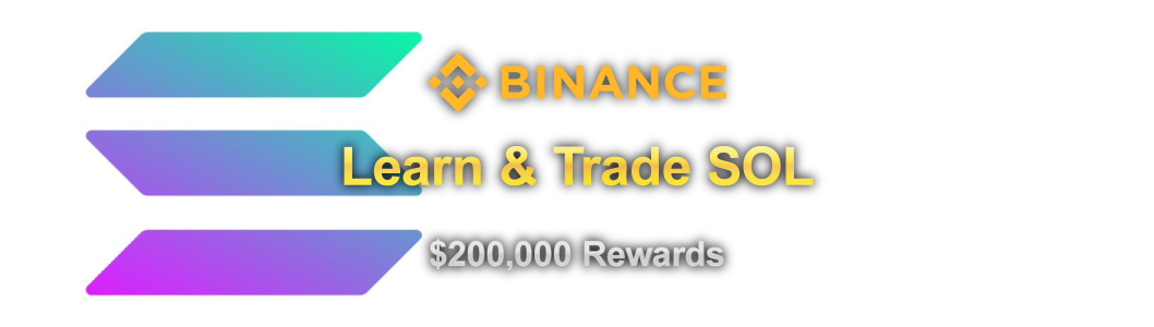 Learn-and-Trade-SOL-on-Binance.-Share-$200,000-rewards-in-this-promotion.-banner