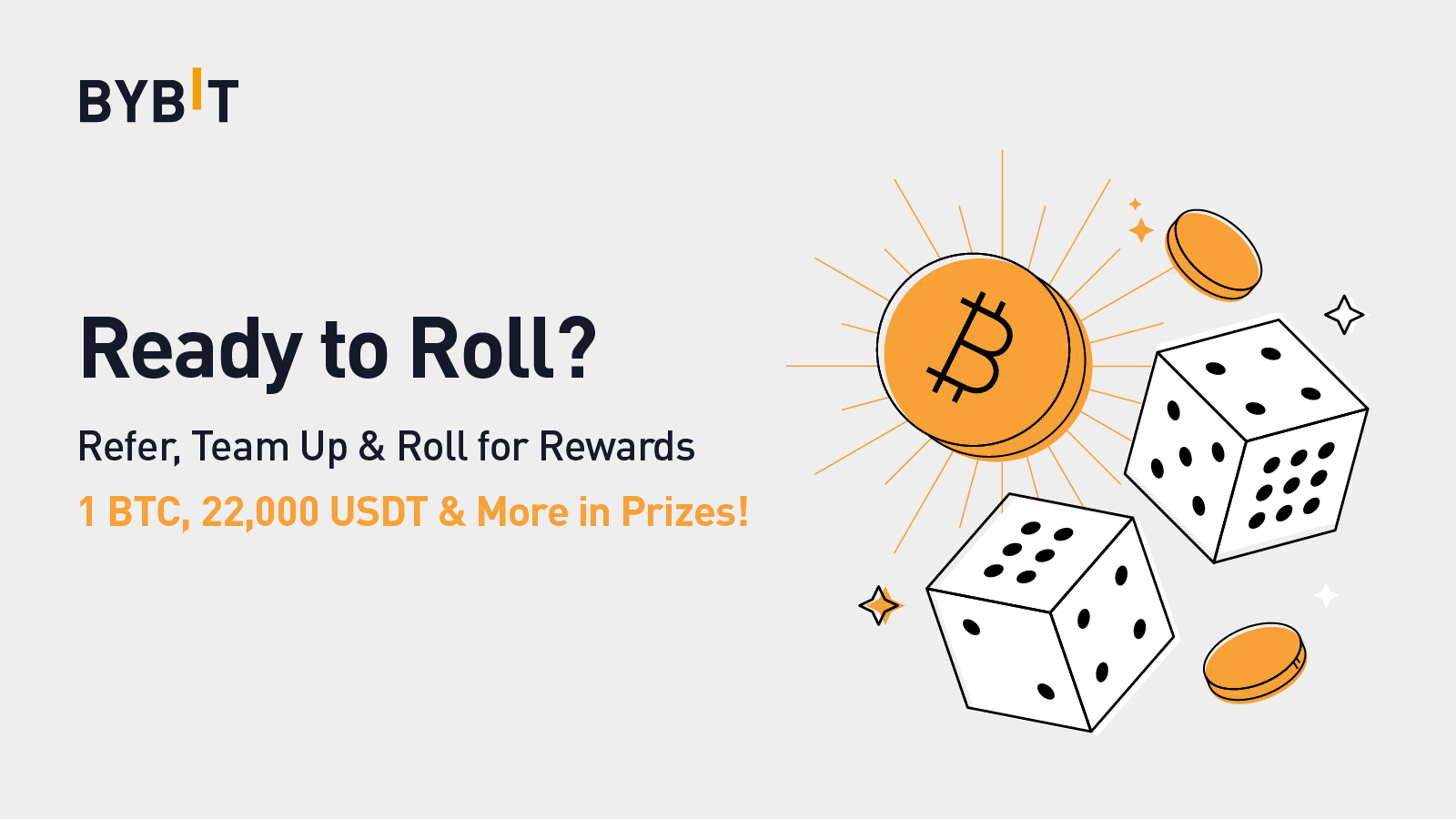 Referral Roll — Invite Friends & Team Up for 1 BTC, 22,000 USDT in Prizes & More