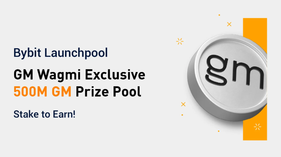 GM Wagmi on Bybit Launchpool 500M FREE GM Up for Grabs