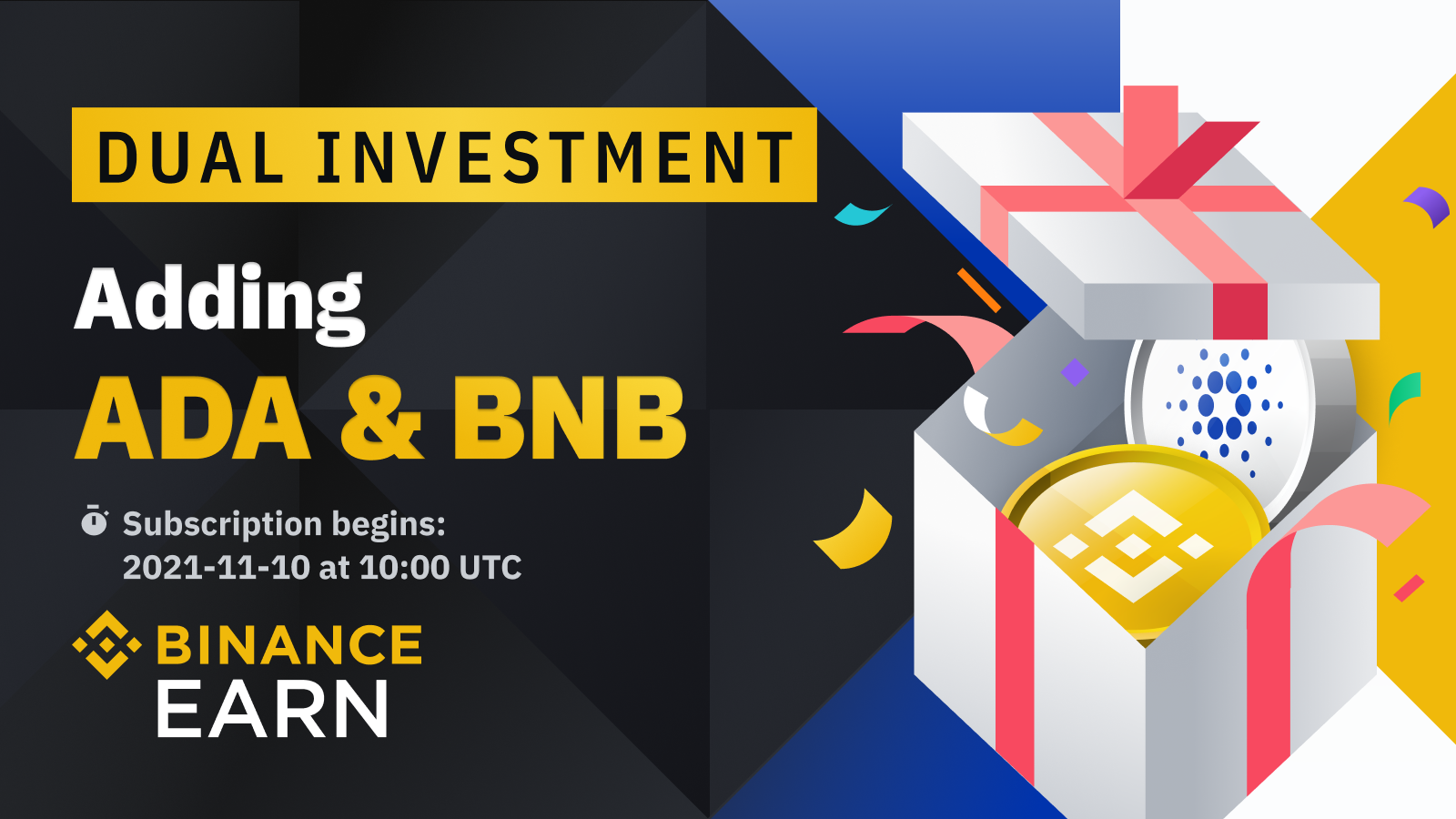 Start saving $ADA and BNB on Binance Dual Investments.