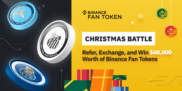 Christmas Battle Refer, Exchange, and Win $60,000 Worth of Binance Fan Tokens