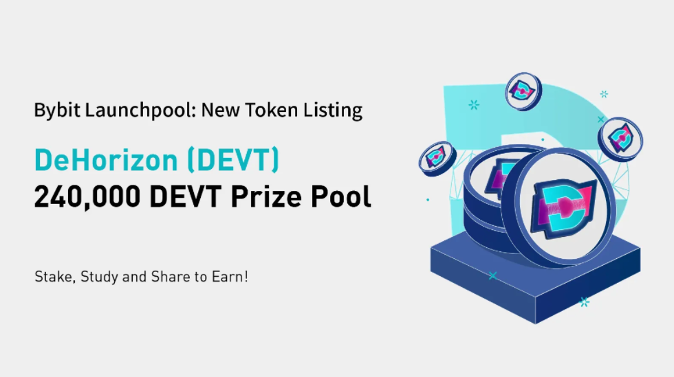 bybit DeHorizon Metaverse (DEVT) Stake, Study& Share for 240,000 DEVT Prize Pool!