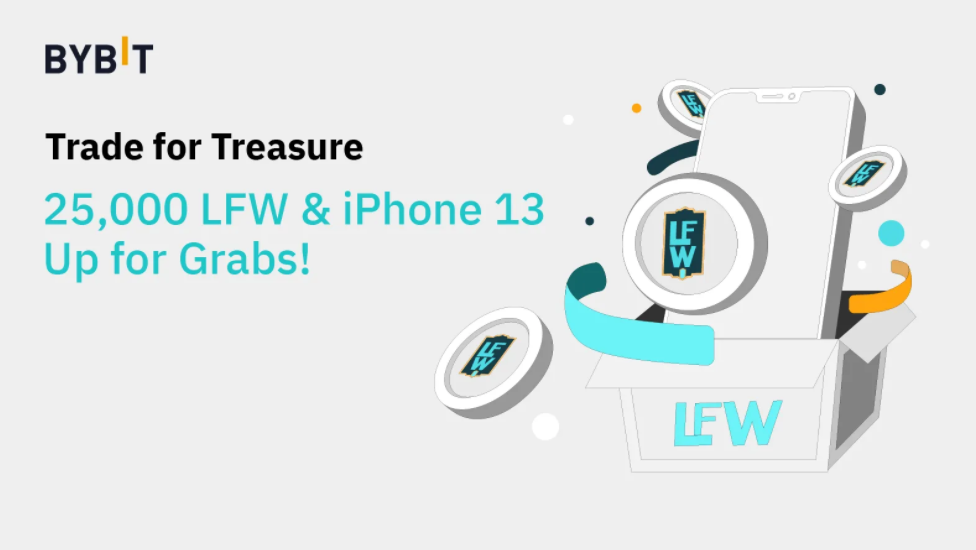 Trade for Treasure — 25,000 LFW Prize Pool + iPhone 13!