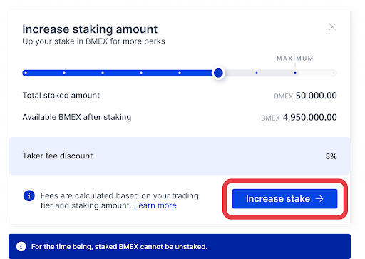 Click the Increase Staking button to confirm your stake amount.