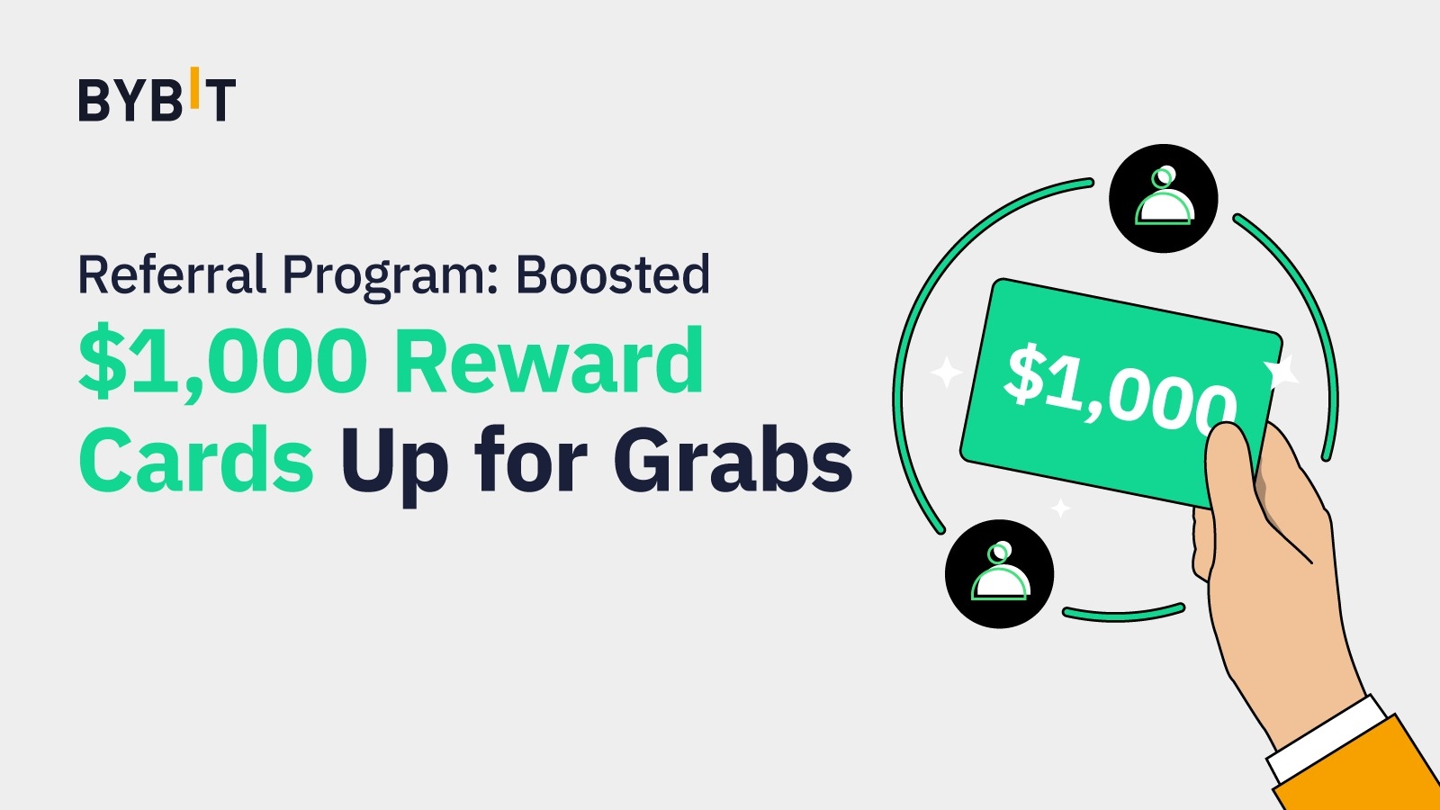 Referral Program on bybit Boosted — Grab Reward Cards of Up to $1,000 Each!