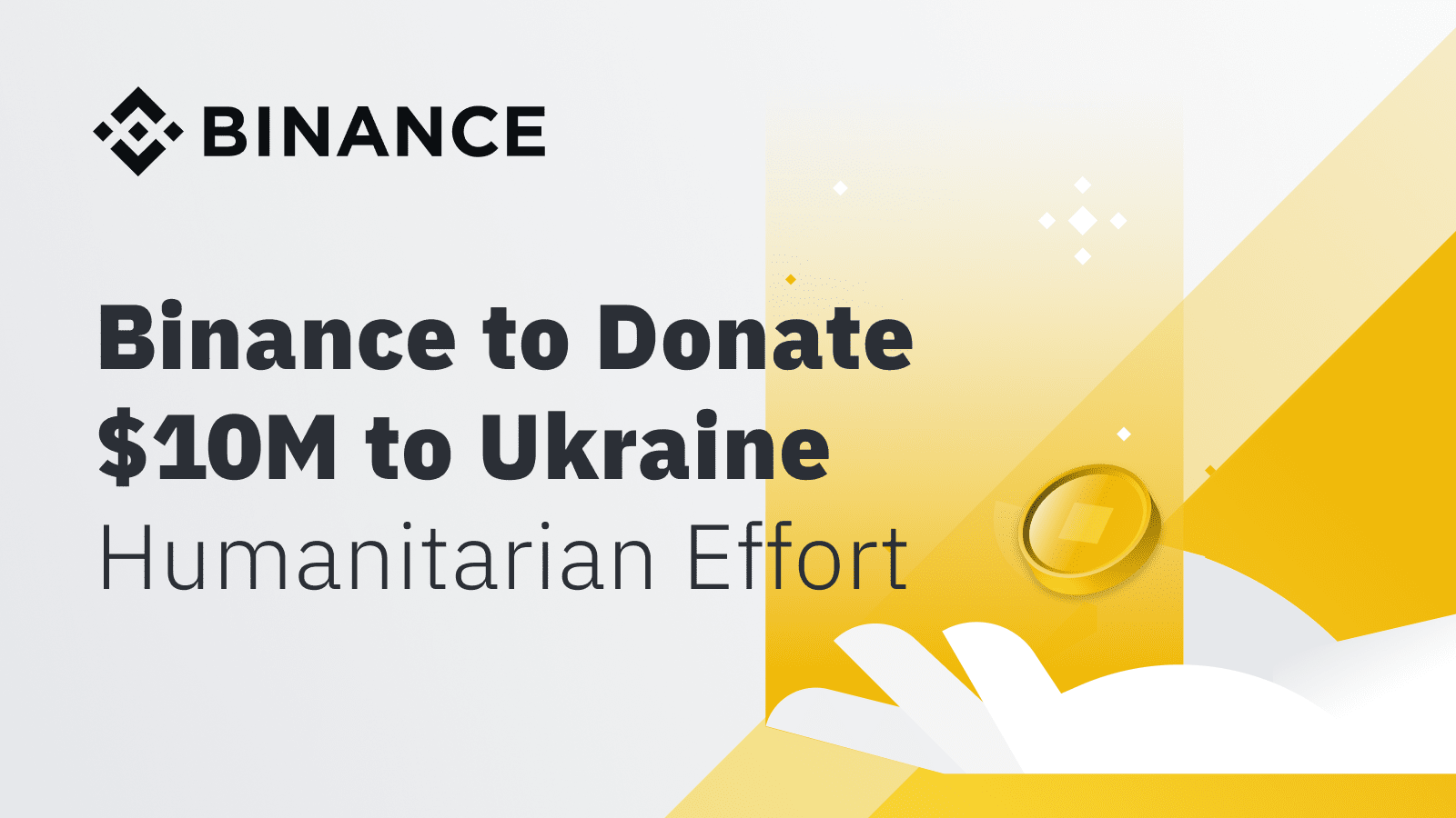 BINANCE TO DONATE US$10 MILLION TO UKRAINE HUMANITARIAN EFFORT