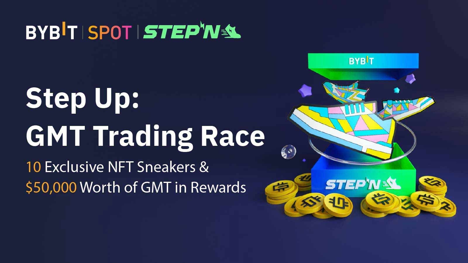 Step Up Your GMT Trades Win NFT Sneakers + $50,000 in GMT Prize Pool