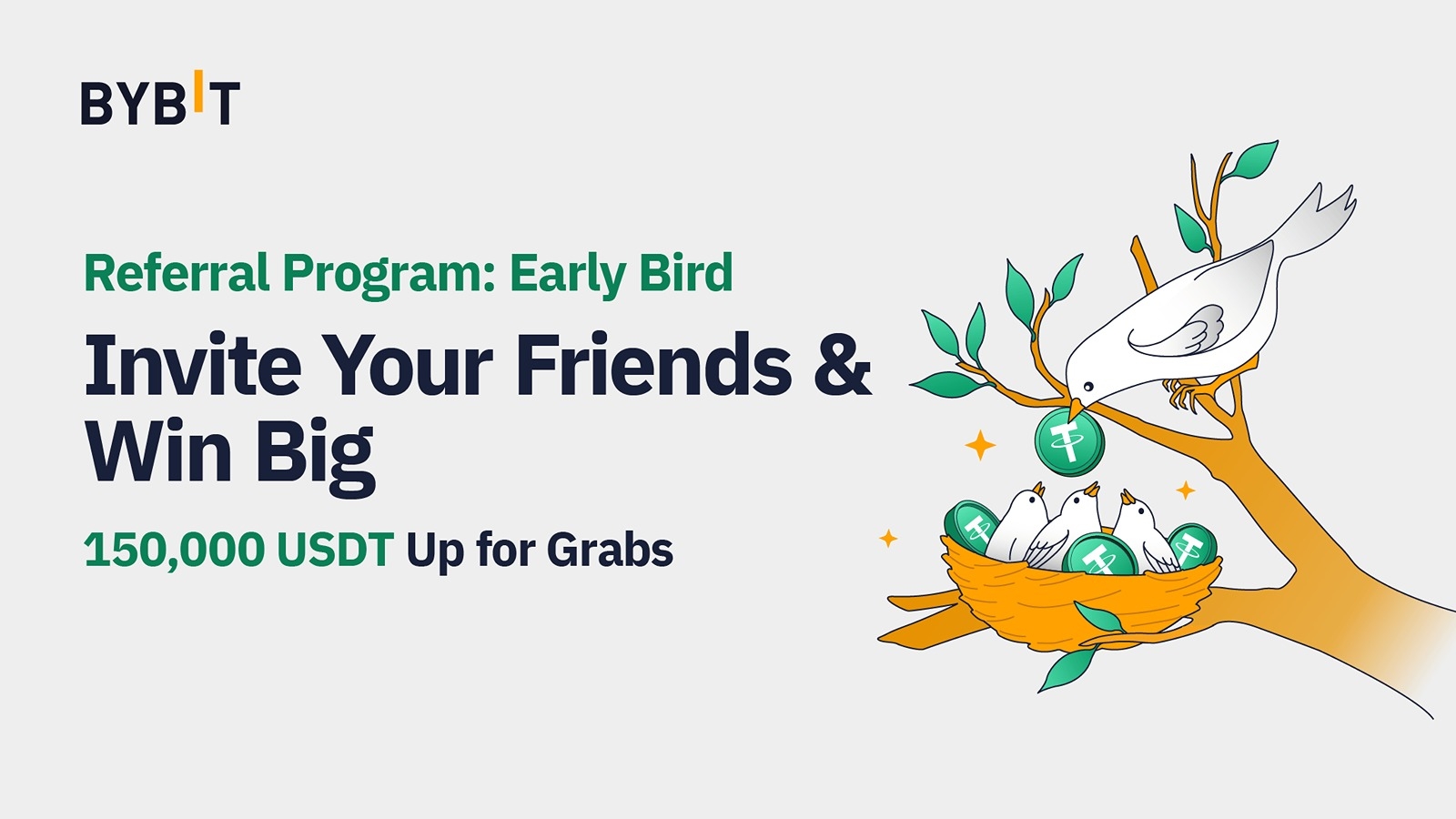 Referral Program Early Bird — Loot a Prize Pool Worth 150,000 USDT!