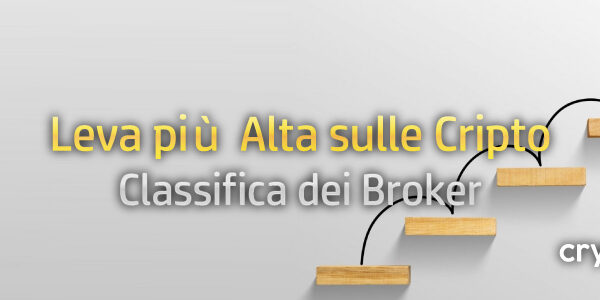 Classifica dei Broker con la Leva più Alta sulle Criptovalute nel 2024 (Trading a Margine su CFD)