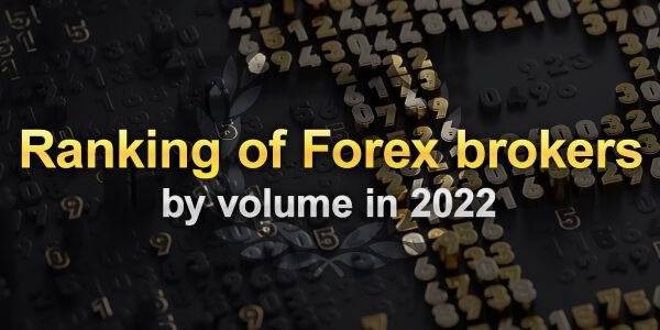 Ranking of Forex and CFD brokers by volume in 2022