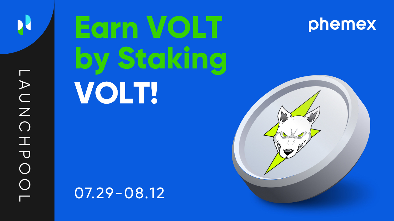 Farm VOLT by Staking VOLT on the Phemex Launchpool!