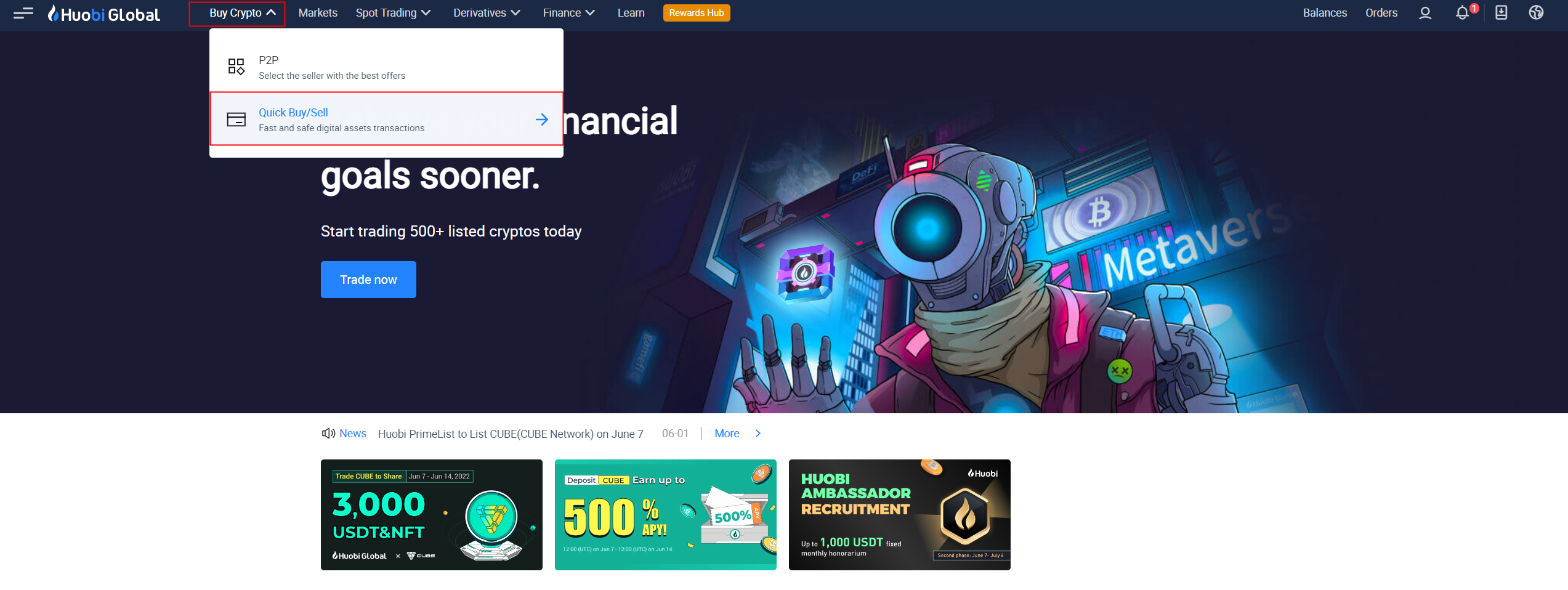 Step1 Enter Huobi Web and click 'Buy Crypto - Quick Buy Sell' at thetop console.