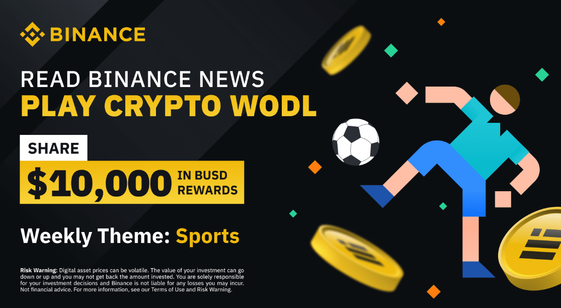 Read Binance News & Play WODL to Share $10,000 in BUSD Token Vouchers! (2022-09-05)