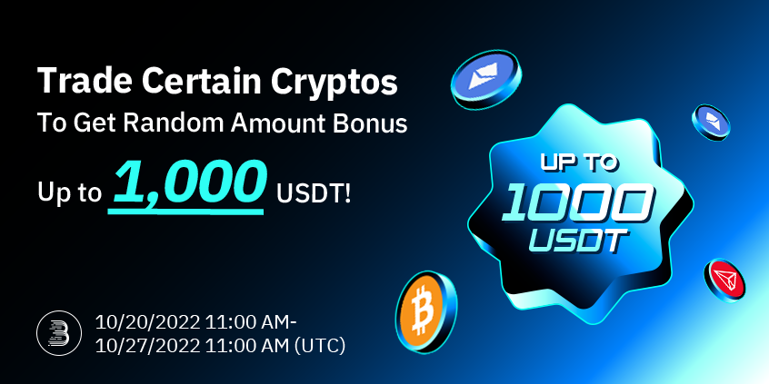 Trade Specific Tokens to Receive 1-1000 USDT Giveaway at Random with Supplemented Bonus Offered for Trading More Tokens Designated！