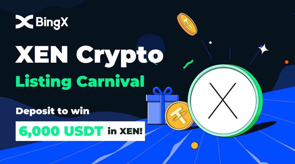 BingX's XEN Carnival - Deposit to Win $6,000 in XEN!