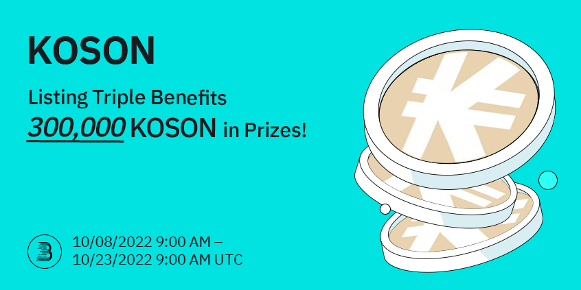 KOSON Listing Triple Benefits, 300,000 KOSON in Prizes!