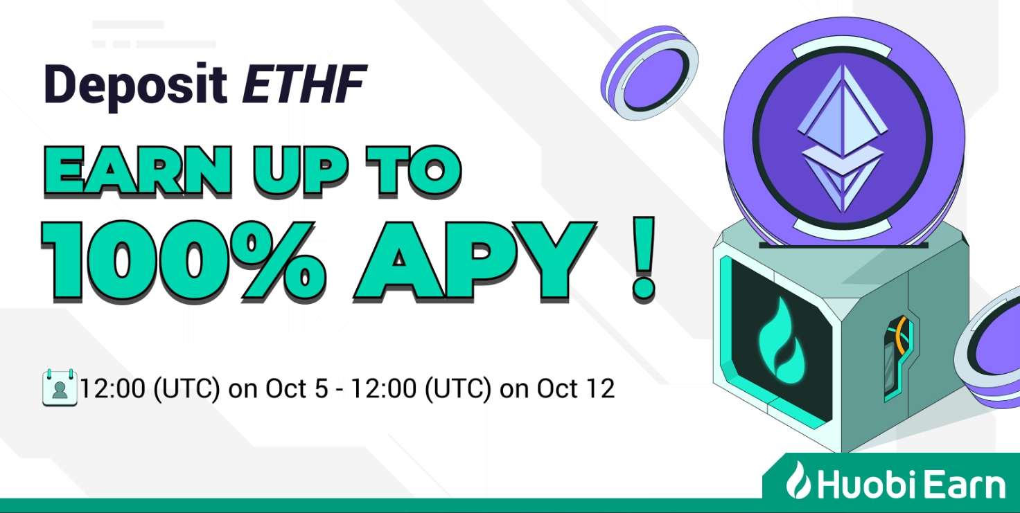 Stake ETHFighter (ETHF) to earn 100% APY on Huobi Earn