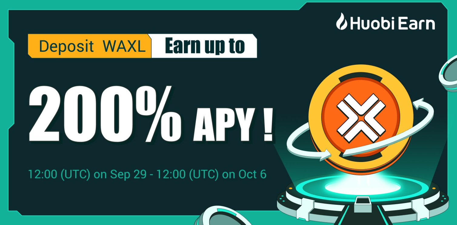 Stake wAXL (Axelar) tokens on Huobi to earn 200% APY