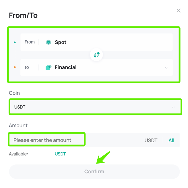 transfer your assets from [Spot] to [Financial]