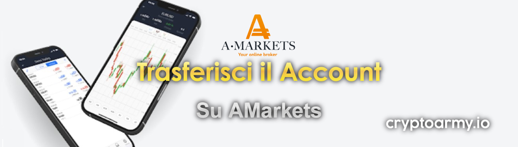 Trasferisci-il-tuo-account-su-AMarkets-banner