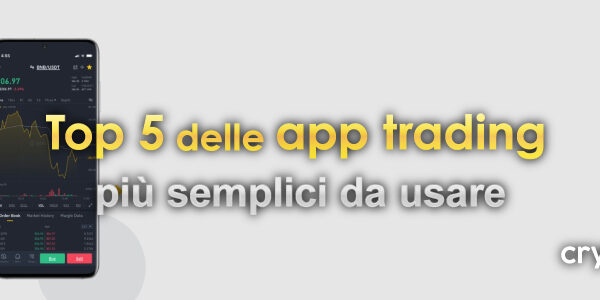 Top 5 delle app trading più semplici da usare