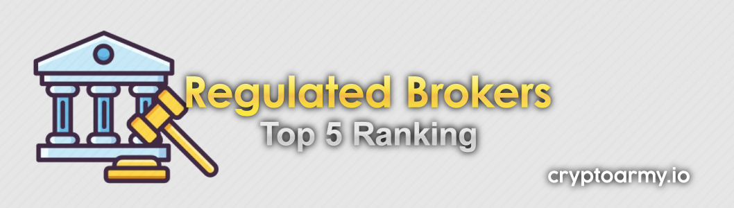 Top Ranking - The Best Heavily Regulated & Licensed Brokers