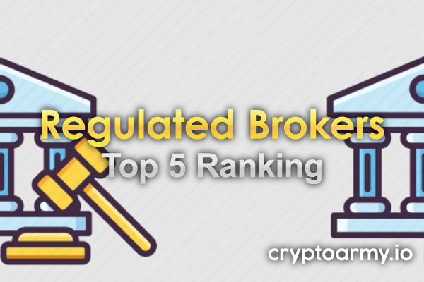 Top Ranking - The Best Heavily Regulated & Licensed Brokers