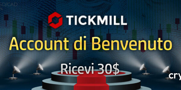 Account di benvenuto 30$ Tickmill