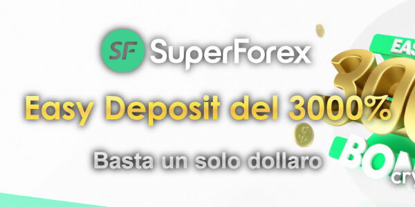 Easy Deposit del 3000% SuperForex