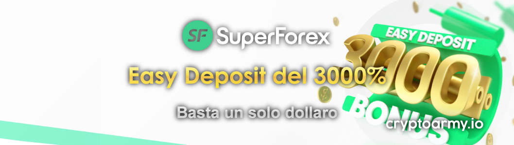 Easy Deposit del 3000% SuperForex