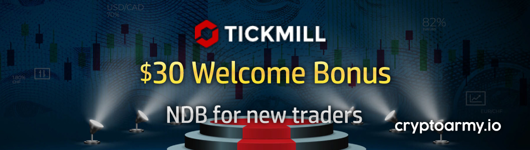 Tickmill $30 Welcome Bonus