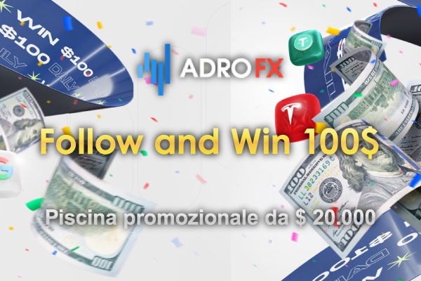 Promozione-Follow-and-Win-$100-AdroFX